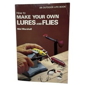 Make Your Own Lures and Flies An Outdoor Life Book  Vintage Survival Book Mashal